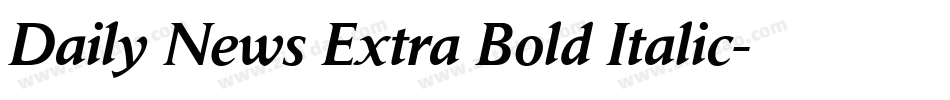 Daily News Extra Bold Italic字体转换